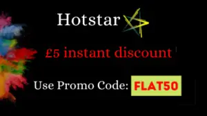 Hotstar UK Promo Code