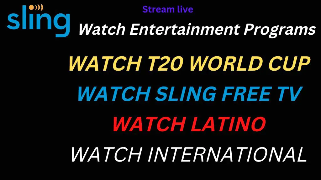 Watch Entertainment Programs on Sling