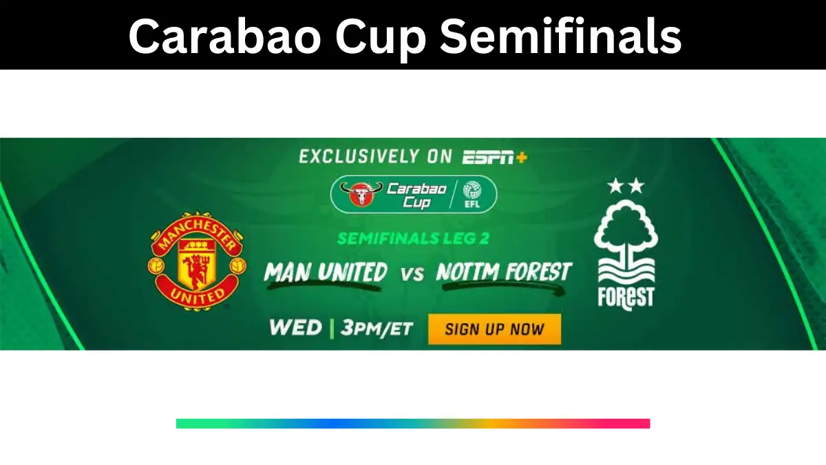 Carabao Cup Semifinals