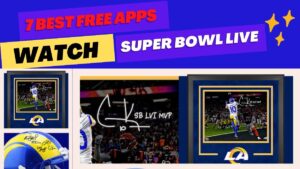 Free Apps to Watch Super Bowl Live