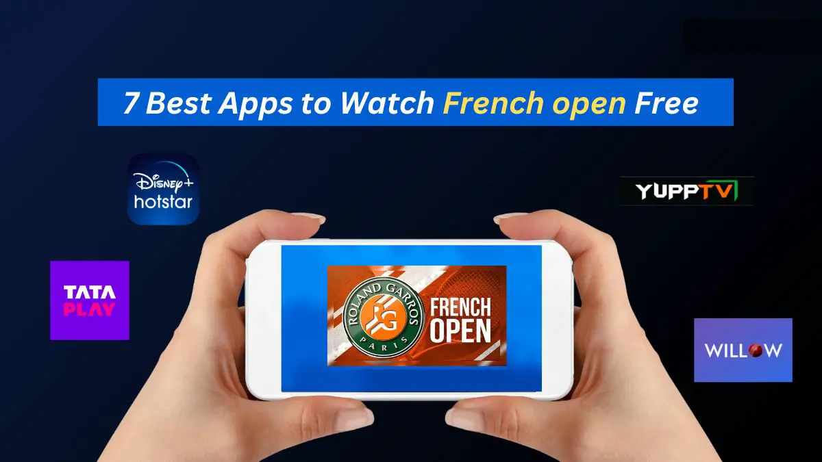 Apps to Watch French Open